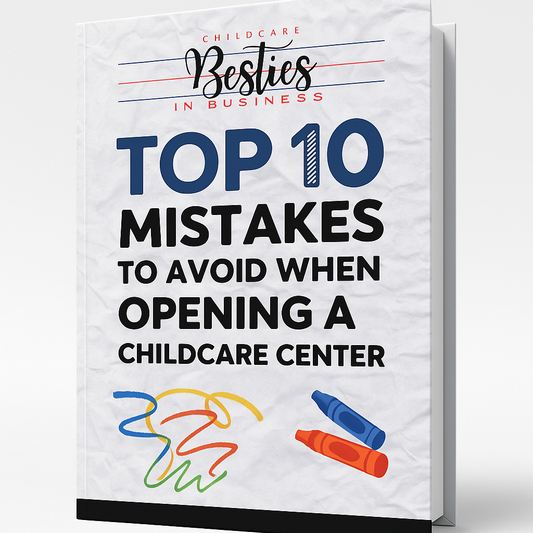 Top 10 Mistakes to Avoid When Opening a Childcare Center (Digital Guide)