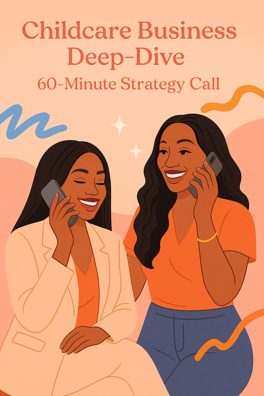Childcare Business Deep-Dive – 60-Minute Strategy Call